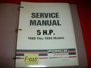 FORCE OUTBOARDS 5 HP 1988-1992 MODELS SERVICE MANUAL IN BINDER # 90-823263 492 - Picture 1 of 4