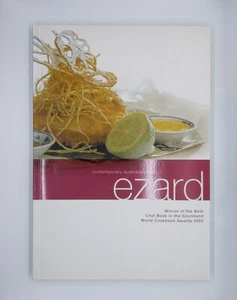Ezard : Contemporary Australian Food (2005, Gardners Books) - Picture 1 of 3