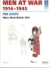 Men At War 1914-1945 # 3: The Scots ~ Piper, Black Watch: 1914...