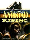 Amistad Rising: A Story Of Freedom By Veronica Chambers & Paul Lee - Hardcover
