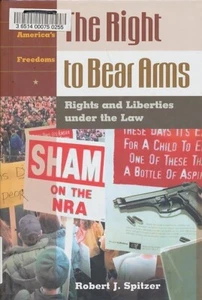 The Right To Bear Arms: Rights And Liberties Under The Law - Picture 1 of 1