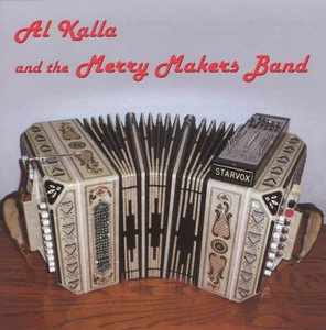 Al Kalla & the Merry Makers Band, St Joseph MN, Mel Mehr, Tim Jarnot (CD, 2016) - Bild 1 von 4