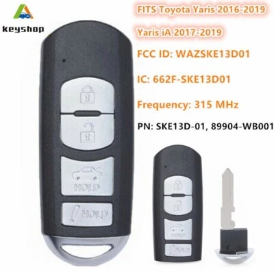 FITS Toyota Yaris 2016-2019 Yaris iA 2017-2019 REMOTE SMART KEY FOB WAZSKE13D01 Foto 1 de 4