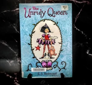 1st Edition Hardback-Ex Libra, Children's Book -The Unruly Queen by E.S. Redmond - Imagen 1 de 24