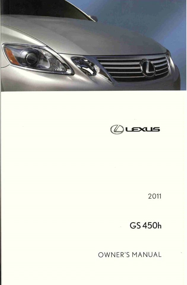 2011 Lexus GS 450h Owners Manual User Guide - Image 1 of 1
