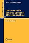 Conference on the Numerical Solution of Differe. Morris<|