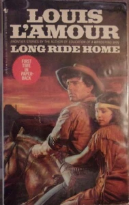 Louis L'Amour, Long Ride Home,, first edition, paperback original - Picture 1 of 1