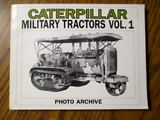 Caterpillar CAT Military Crawler Tractor Photo Book WW I WWII Korean War Mexican
