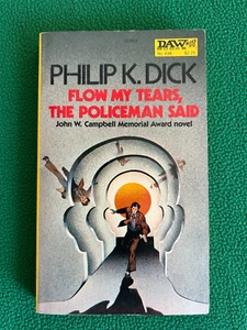 FLOW MY TEARS THE POLICEMAN SAID Philip K. Dick 1st Printing 1975 Daw Paperback - Imagen 1 de 11