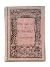 The Ballad in Literature (T. F. Henderson - 1912) (ID:84249)