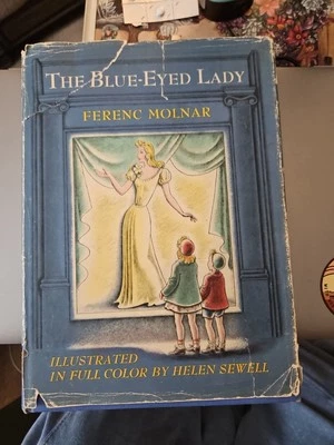 The Blue-Eyed Lady by Ferenc Molnar 1942 Art by Helen Sewell 1st ed Rare K - Image 1 of 4