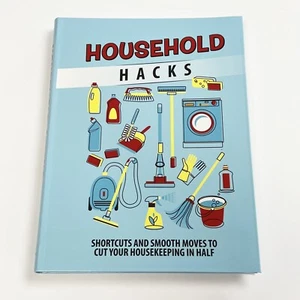 Household Hacks: Shortcuts and Smo- 1680227432, flexibound, Publications Interna - Picture 1 of 4