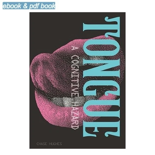 Tongue: A Cognitive Hazard , 2025 Chase Hughes - Image 1 of 1