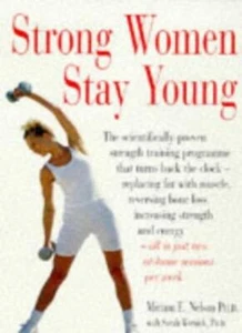 Strong Women Stay Young-Miriam E. Nelson, Sarah Wernick - Picture 1 of 1