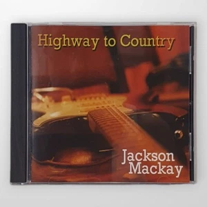 Jackson Mackay - Highway To Country / CD - Picture 1 of 1