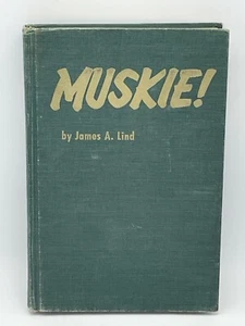 Muskie! The Story of the Fabulous Musky by James Lind 1964 RARE - Picture 1 of 7