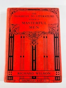 Progress To Literature Stage V Masterful Men Richard Wilson Book 1920 - Picture 1 of 8