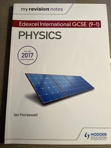 My Revision Notes: Edexcel International GCSE (9–1) Physics By Ian Horsewell - Picture 1 of 7