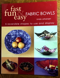Fast, Fun & Easy Fabric Bowls Book, (Johansen) (2003) - Picture 1 of 3