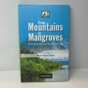 From Mountains to Mangroves by Rina Saeed Khan (Hardcover Book) Travel, Nature - Picture 1 of 8