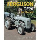 Ferguson T20 in Detail (In Detail) - HardBack NEW Thorne, Michael 2006-11-09