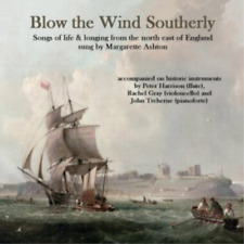 Margarette Ashton Blow the Wind Southerly (CD) Album (UK IMPORT)