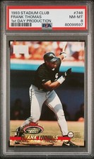 PSA 8 Pop 3 - 1993 Stadium Club Frank Thomas #746 Members Choice 1st Day Prod.