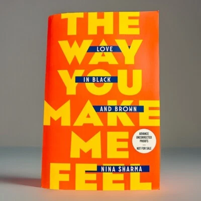 ARC The Way You Make Me Feel by Nina Sharma (2024, Paperback) Foto 1 de 2