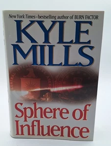 SPHERE OF INFLUENCE BY KYLE MILLS, 1ST PRINTING, 2002, HARD COVER - Imagen 1 de 3