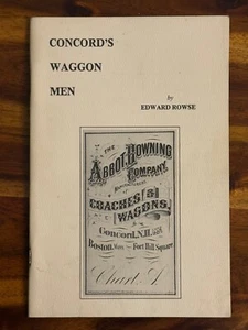 Concord’s Waggon Men Book Edward Rowse Coaches Wagons Vintage 1976 NH - Picture 1 of 7