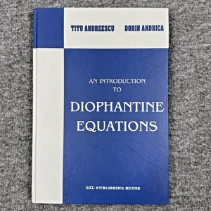 An Introduction To Diophantine Equations by Andreescu & Andrica Hardcover NEW - Picture 1 of 12