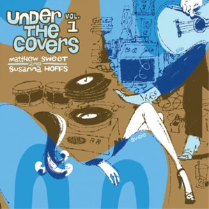 Matthew Sweet & Susanna Hoffs Under the Covers - Volume 1 (Vinyl) - Picture 1 of 1