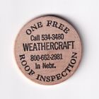 United States Of America: Wooden Nickel - Weathercraft Roof Ins. Coin / Token