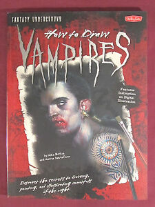 Fantasy Underground How to Draw Vampires by Mike Butkus and Merrie Destefano PBK