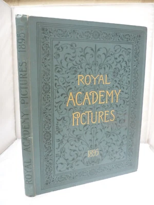 1895 - Royal Academy Pictures - The Magazine of Art - Illustrated - Decorative - Image 1 of 4