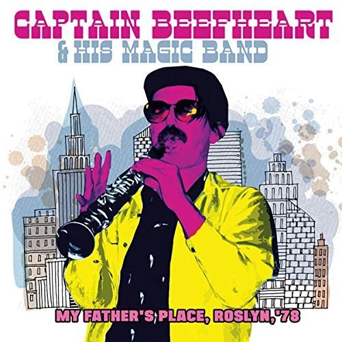 Captain Beefheart and The Magic Band My Father's Place, Roslyn, '78 (CD) Album - Bild 1 von 1