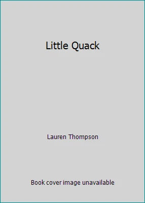 Little Quack by Lauren Thompson - Image 1 of 1