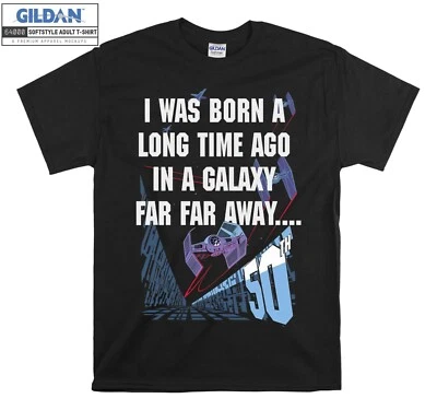Star Wars I Was Born A Long Time Ago 50th B Hoodie Tshirt Men Women Unisex AB839 - Image 1 of 4