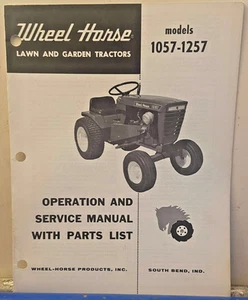 Wheel Horse Models 1057 - 1257 Owners Manual And Parts List - Picture 1 of 3