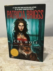 Patricia Briggs The First Alpha and Omega , Cry Wolf 1st Edition Hardcover 2013 - Picture 1 of 24