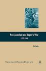 Pan-asianism and Japan's War 1931-1945, Paperback by Hotta, E., Like New Used...