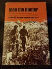 Man The Hunter Richard B Lee Lee HC Anthropology,Aborigines, Eskimos 1968 1st Ed