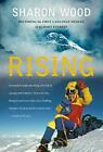 Rising: Becoming the First Canadian Woman to Summit Everest, A Memoir, Wood+-