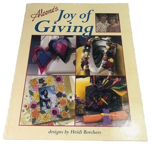 Aleene's Joy of Giving by Heidi Borchers 1999 HC NICE COPY! - Picture 1 of 14