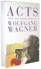 Acts - Hardcover By Wagner, Wolfgang - GOOD