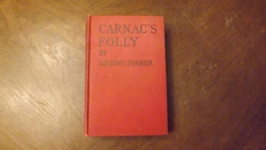 Carnac's Folly by Gilbert Parker (1922, Hardcover) - Bild 1 von 4
