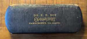 Los Angeles, California CA Dr. E. H. Noe Optometrist Antique Glasses + Hard Case - Picture 1 of 15