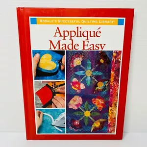 Aplique Hecho Easy Rodale's Exitoso Acolchado Biblioteca Técnicas Karen Soltys - Imagen 1 de 6