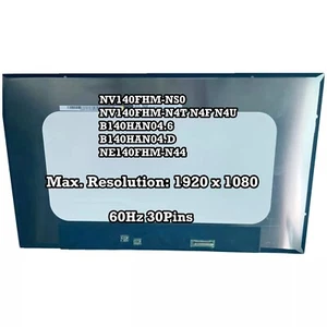 NV140FHM-NS0 fit NV140FHM-N4T N4F N4U B140HAN04.6 B140HAN04.D NE140FHM-N44 LCD - Picture 1 of 3
