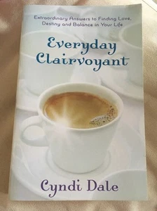 Everyday Clairvoyant Extraordinary answers to find love Cyndi Dale 9780738719238 - Bild 1 von 2